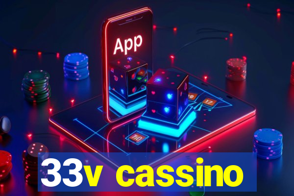 33v cassino